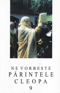 Ne vorbeste Parintele Cleopa, volumul 9