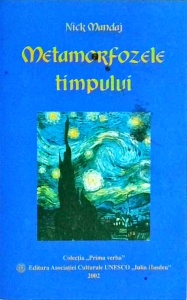 Nick Mandaj - Metamorfozele timpului. O incercare de supravietuire