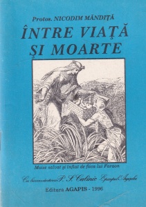 Nicodim Mandita - Intre viata si moarte