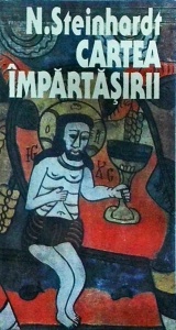 Nicolae Steinhardt - Cartea impartasirii