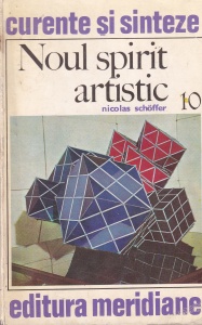 Nicolas Schoffer - Noul spirit artistic
