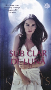 Nora Roberts - Sub clar de luna