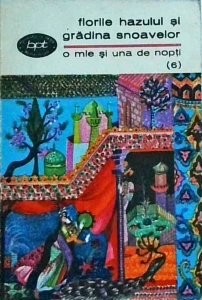 O mie si una de nopti, volumul 6: Florile hazului si gradina snoavelor
