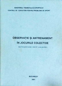 Observatie si antrenament in jocurile colective (Sport de performanta nr. 436-437, iunie-iulie 2001)