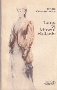 Ovidiu Constantinescu - Luna si manzul salbatic