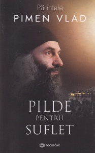 Parintele Pimen Vlad - Pilde pentru suflet