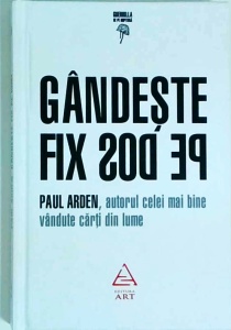 Paul Arden - Gandeste fix pe dos - Img 1