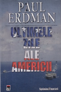 Paul Erdman - Ultimele zile ale Americii