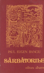 Paul Eugen Banciu - Sarbatorile
