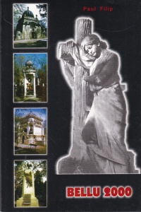 Paul Filip - Bellu 2000. Monografie
