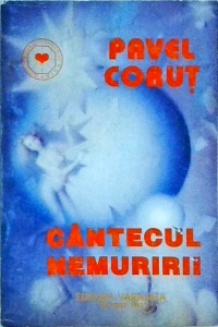 Pavel Corut - Cantecul nemuririi