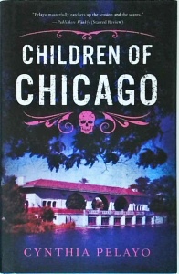 Pelayo Cynthia - Children of Chicago