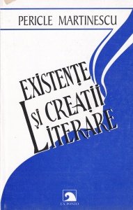 Pericle Martinescu - Existente si creatii literare
