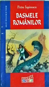 Petre Ispirescu - Basmele romanilor