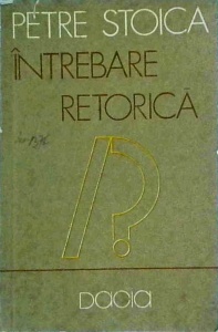 Petre Stoica - Intrebare retorica