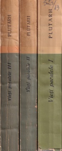 Plutarh - Vieti paralele, 3 volume