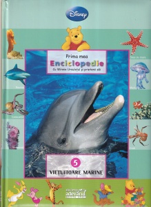 Prima mea enciclopedie cu Winnie Ursuletul si prietenii sai: Vietuitoare marine, volumul 5