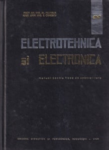 Prof. Dr. Ing. Al. Fransua, Asist. Univ. Ing. S. Canescu - Electrotehnica si electronica. Manual pentru licee de specialitate