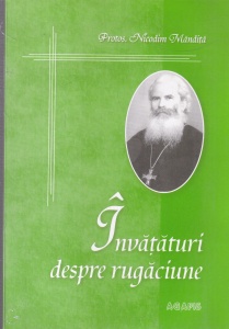Protos. Nicodim Mandita - Invataturi despre rugaciune