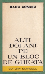 Radu Cosasu - Alti doi ani pe un bloc de gheata