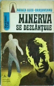Rodica Ojog Brasoveanu - Minerva se dezlantuie