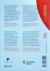 Ron Kaufman - Cultura serviciilor superioare. Metoda confirmata prin care sa incantati clientii, colegii si pe toti cei care va ies in cale - Img 2