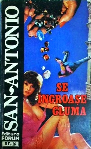San Antonio - Se ingroase gluma