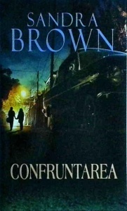 Sandra Brown - Confruntarea