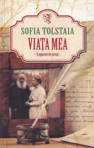 Sofia Tolstaia - Viata mea. Fragmente de jurnal