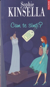 Sophie Kinsella - Cum te simti?