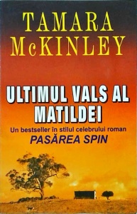 Tamara McKinley - Ultimul vals al Matildei