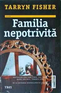 Tarryn Fisher - Familia nepotrivita