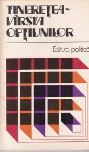 Tineretea. Varsta optiunilor