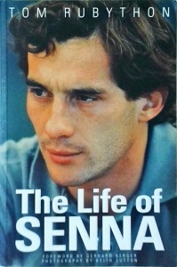 Tom Rubython - The life of Senna