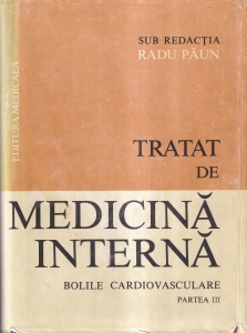 Tratat de medicina interna. Bolile cardiovasculare, partea 3 - Sub redactia Radu Paun