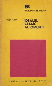 Tudor Vianu - Idealul clasic al omului