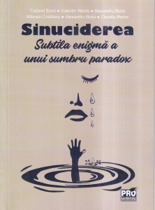 Tudorel Butoi - Sinuciderea. Subtila enigma a unui sumbru paradox