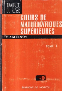 V. Smirnov - Cours de mathematiques superieures, tome 1