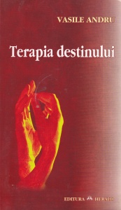 Vasile Andru - Terapia destinului
