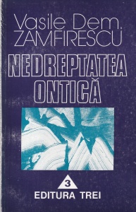 Vasile Dem. Zamfirescu - Nedreptatea ontica