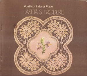 Vasilica Zidaru Popa - Laseta si broderie