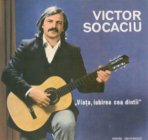 Victor Socaciu – Viata, iubirea cea dintai (1987)