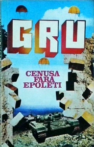 Victor Suvorov - GRU. Cenusa fara epoleti. Romanul unui spion