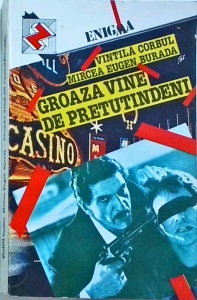 Vintila Corbul - Groaza vine de pretutindeni