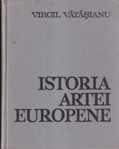 Virgil Vatasianu - Istoria artei europene. Arta din perioada Renasterii