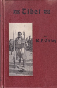 W. J. Ottley - Tibet. Mit der bewaffneten britischen Gesandtschaft bis Lhasa. Mit 48 Illustrationen, Plan und Karte. Autorisierte Uebersetzung von M. Bluddemann, Kaisl. Kontre-Admiral z. D. (1907)