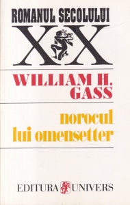 William H. Gass - Norocul lui Omensetter