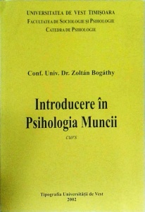 Zoltan Bogathy - Introducere in psihologia muncii. Curs