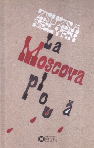 Zsuzsa Selyem - La Moscova ploua