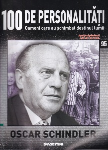 100 de personalitati. Oameni care au schimbat destinul lumii. Oscar Schindler, numarul 95